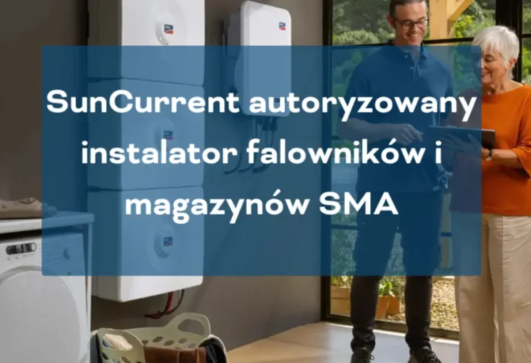Autoryzowany instalator magazynow energii i falownikow