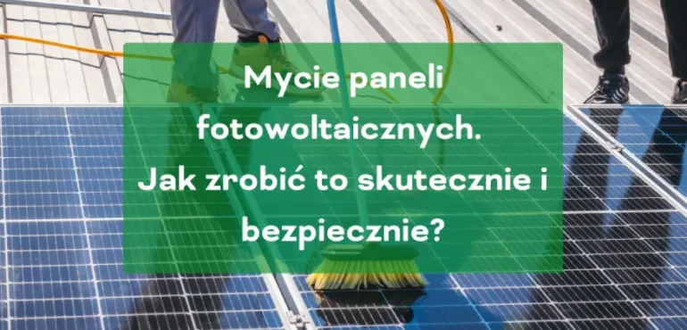 Mycie paneli fotowoltaicznych