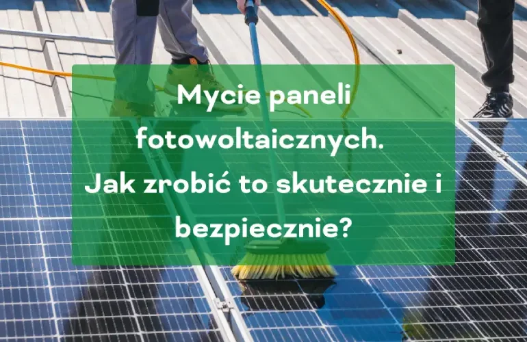 Mycie paneli fotowoltaicznych