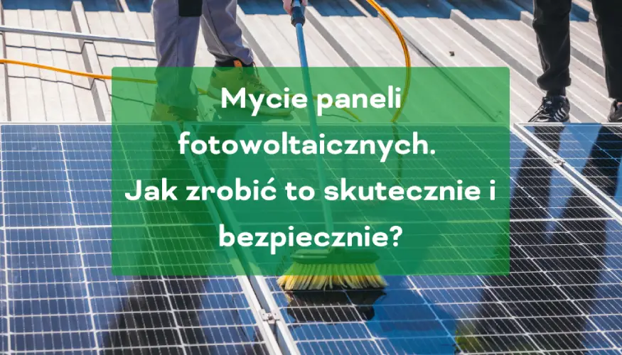 Mycie paneli fotowoltaicznych