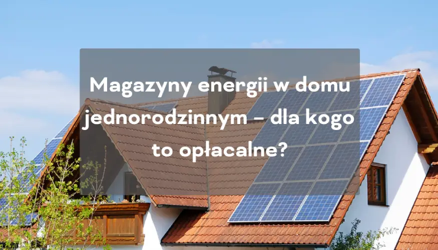 Magazyn energii w domu