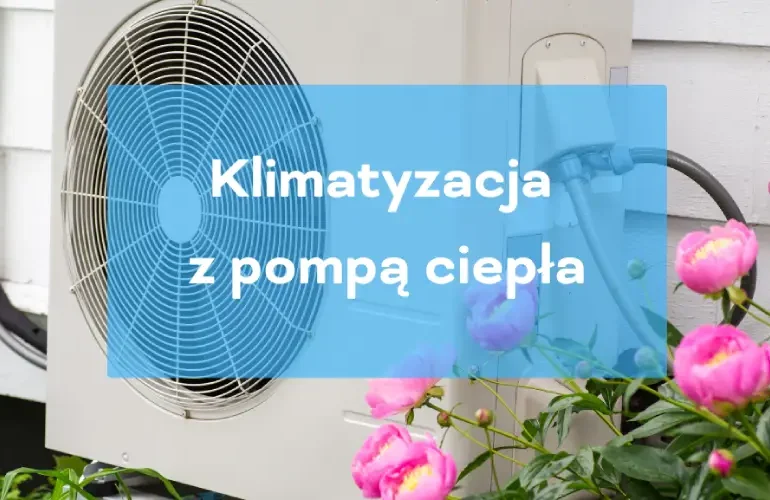 Klimatyzacja z pompą ciepła