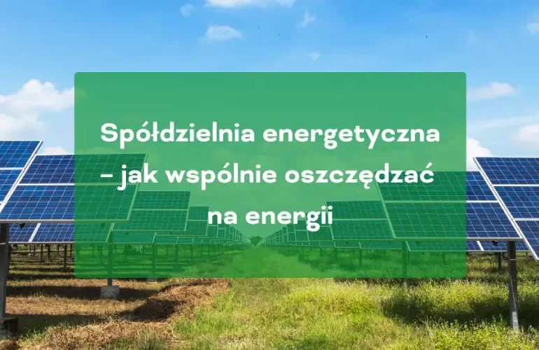 Spółdzielnia energetyczna fotowoltaika