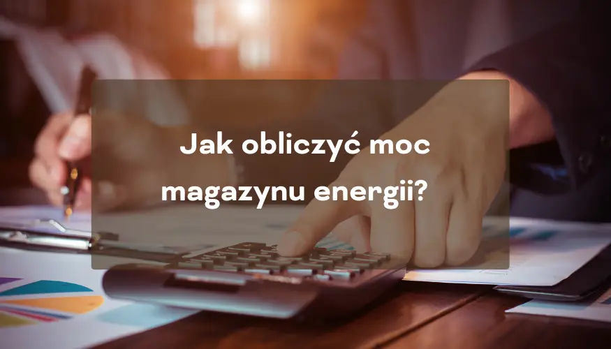 jak obliczyć moc magazynu