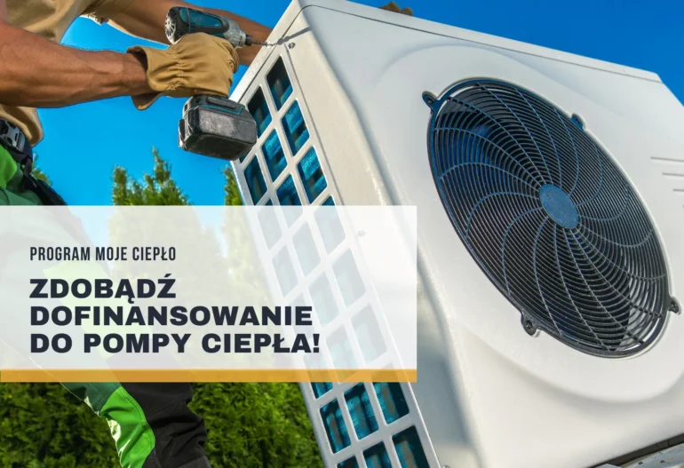 Program moje ciepło dofinansowanie do pompy ciepła