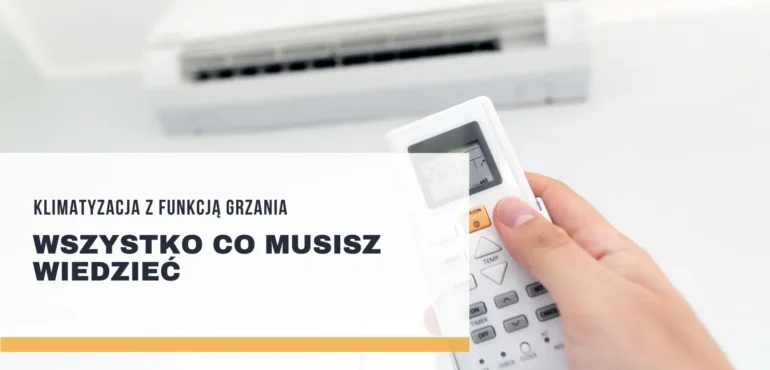 Klimatyzacja z funkcją grzania