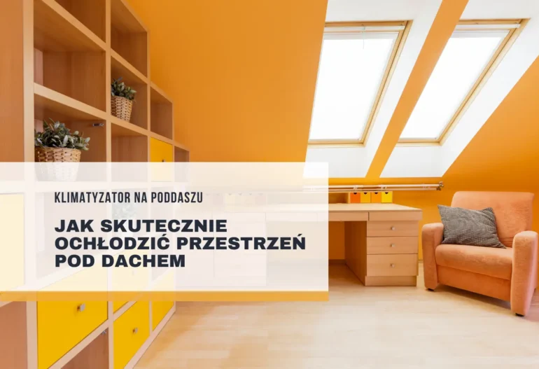 Klimatyzator na poddasze