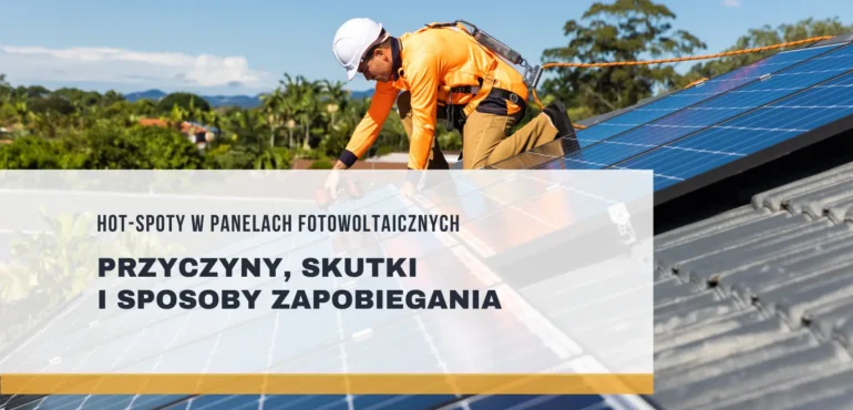 hot-spoty w panelach fotowoltaicznych
