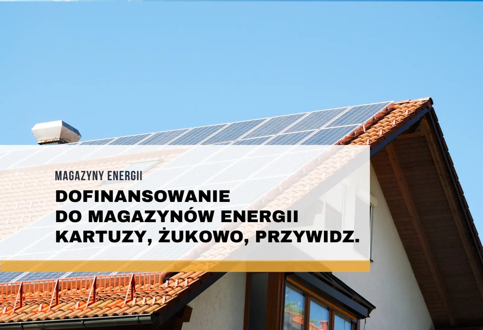 Dofinansowanie do magazynów energii w Kartuzach, Żukowie i Przywidzu – 85% wsparcia dla mieszkańców