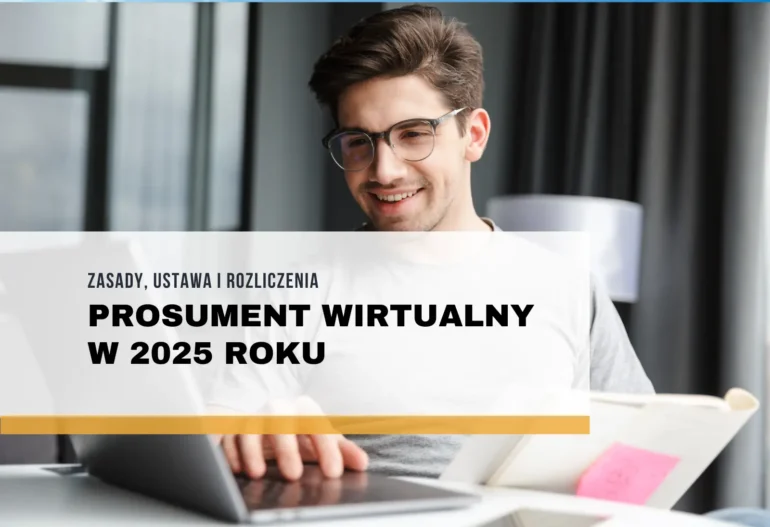 Prosument wirtualny w 2025 roku – zasady, ustawa i rozliczenia