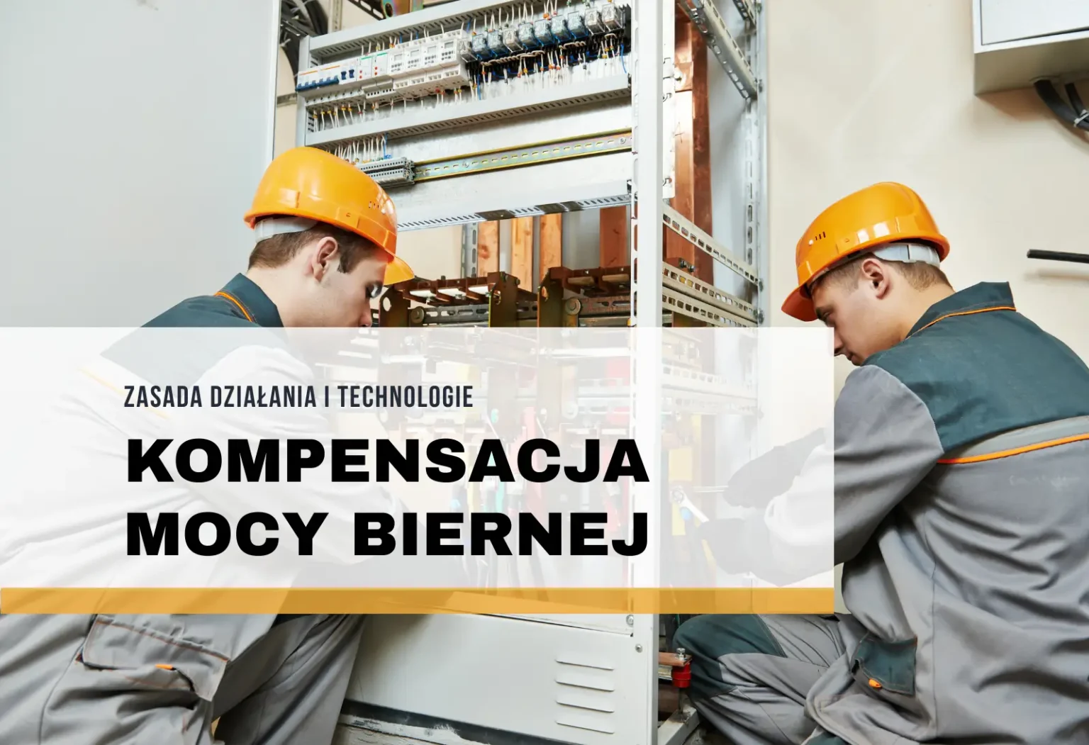 Kompensacja mocy biernej – zasada działania i technologie