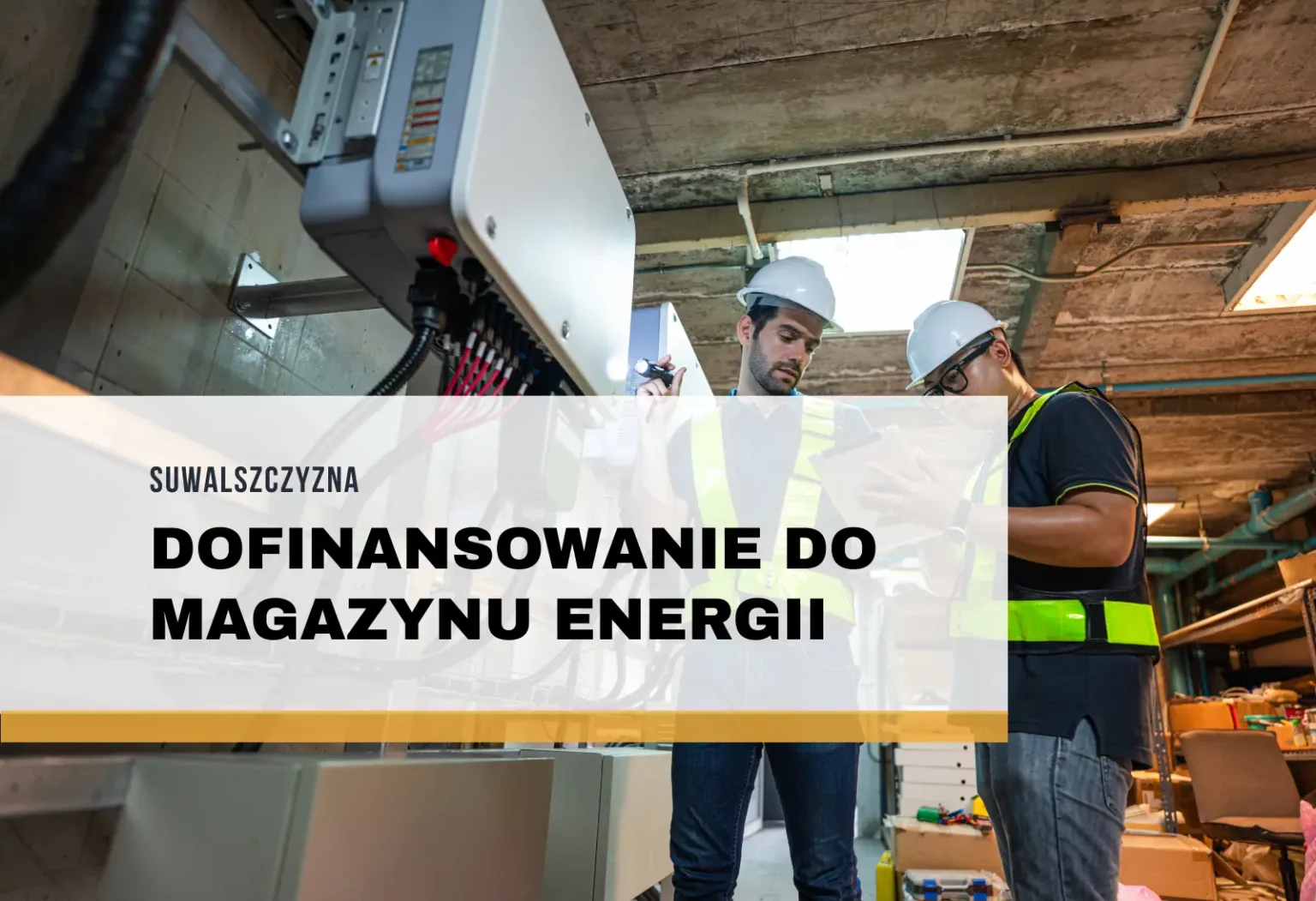 Dofinansowanie do magazynu energii w Suwalszczyźnie