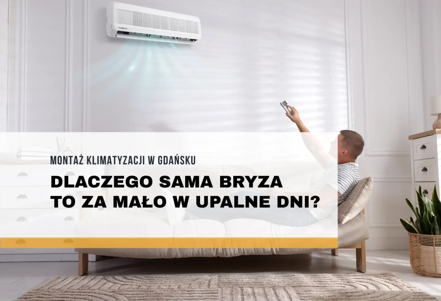 Montaż klimatyzacji w Gdańsku - dlaczego sama bryza to za mało w upalne dni?