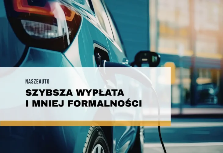 Ważne zmiany w programie NaszEauto: szybsza wypłata i mniej formalności