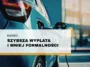 Ważne zmiany w programie NaszEauto: szybsza wypłata i mniej formalności
