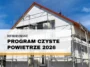 Czyste Powietrze 2026 Dofinansowanie do pomp ciepła