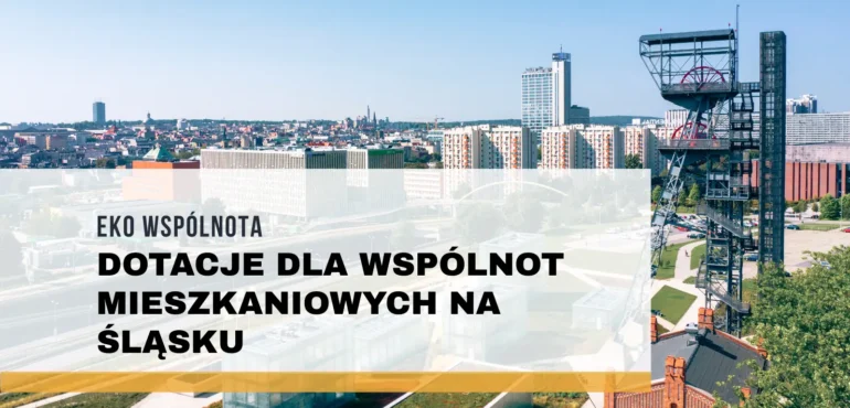 dotacje-dla-wspolnot-mieszkaniowych-2026-slask